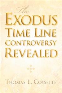 The Exodus Time Line Controversy Revealed