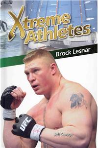 Xtreme Athletes: Brock Lesnar
