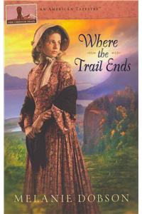 Where the Trail Ends