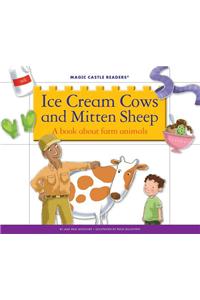 Ice Cream Cows and Mitten Sheep