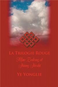 La Trilogie Rouge