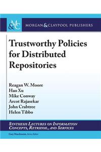 Trustworthy Policies for Distributed Repositories