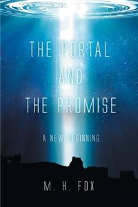 The Portal and the Promise (a New Beginning)