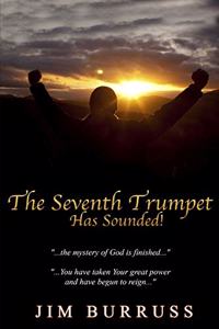 Seventh Trumpet Has Sounded