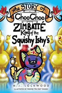 Story of Choo Choo Zimbatte King of Squishy Ishy's