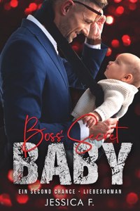 Boss' Secret Baby: Ein Second Chance - Liebesroman