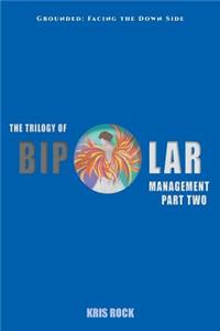 Trilogy of Bipolar Management