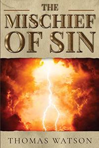 The Mischief of Sin