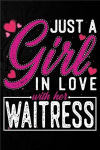 Just A Girl In Love With Her Waitress