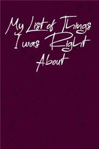 My list of things I was right about