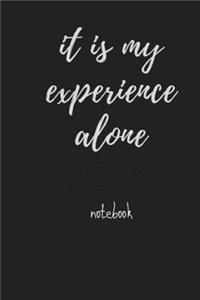 It is my experience alone, notebook .