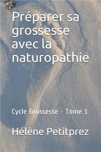 Préparer sa grossesse avec la naturopathie