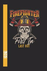 Firefigther Fire Dept 10 First In Last Out 2021
