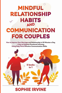 Mindful Relationship Habits and Communication for Couples