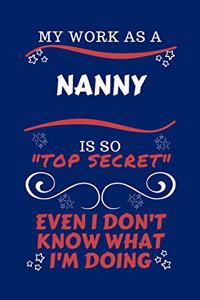 My Work As A Nanny Is So Top Secret Even I Don't Know What I'm Doing