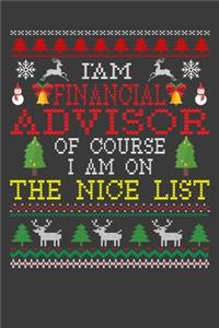 I Am Financial Advisor Of Course I am On The Nice List