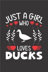 Just A Girl Who Loves Ducks