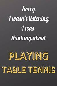 Sorry I wasn't listening I was thinking about playing table tennis