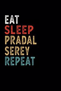 Eat Sleep Pradal Serey Repeat Funny Sport Gift Idea: Lined Notebook / Journal Gift, 100 Pages, 6x9, Soft Cover, Matte Finish