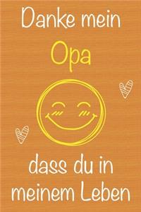Danke mein Opa, dass du in meinem Leben bist