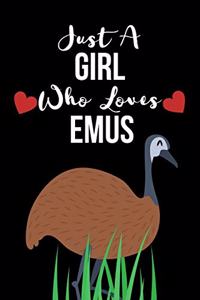Just A Girl Who Loves Emus