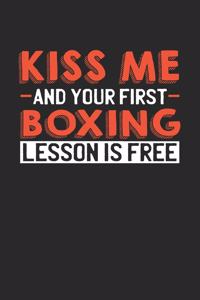 Kiss me and your first Boxing lesson is free