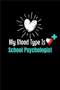 My Blood Type Is School Psychologist