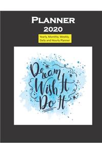 Planner 2020 Dream Wish It Do It quote