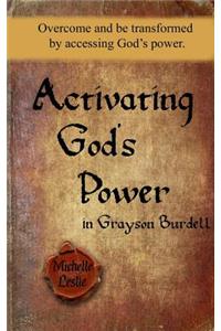Activating God's Power in Grayson Burdell (Masculine)