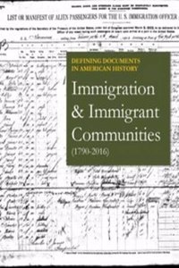 Defining Documents in American History: Immigration & Immigrant Communities