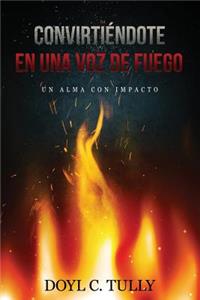 Convirtiéndose en una Voz de Fuego