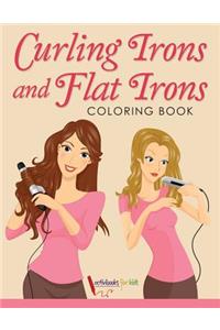 Curling Irons and Flat Irons Coloring Book