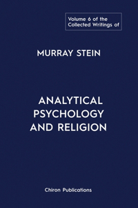 Collected Writings of Murray Stein