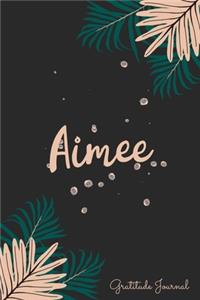 Aimee Gratitude Journal