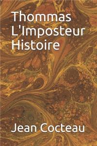 Thommas L'Imposteur Histoire