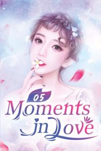 Moments in Love 5