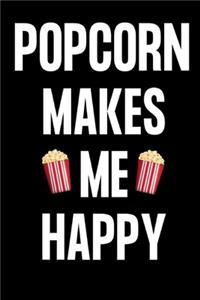 Popcorn Makes Me Happy
