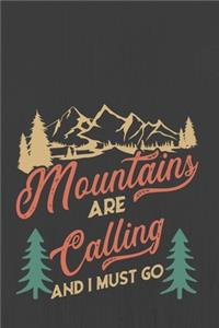 Mountains are calling and I must go