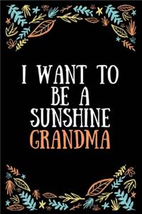 I want to be a sunshine grandma