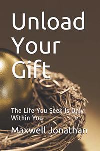 Unload Your Gift