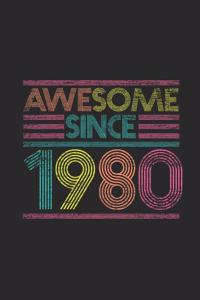 Awesome Since 1980