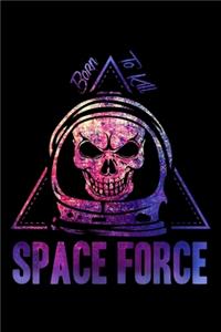 Space Force Born To Kill