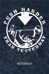 Push Harder Than Yesterday