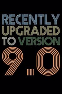 Recently Upgraded To Version 9.0