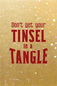 Don't Get Your Tinsel In A Tangle