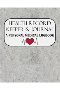 Health Record Keeper & Journal / A Personal Medical Logbook