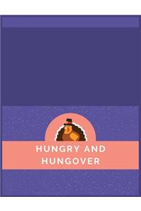 Hungry and hungover