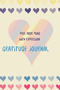 Free your mind with expression. gratitude journal