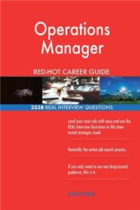 Operations Manager RED-HOT Career Guide; 2538 REAL Interview Questions