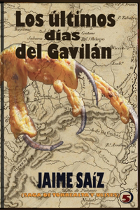 ultimos dias del Gavilan